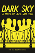 "Dark Sky" (The Misadventures of Max Bowman Book 1) by Joel Canfield