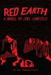 "Red Earth" (The Misadventures of Max Bowman Book 3) by Joel Canfield