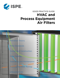 ISPE Good Practice Guide: HVAC & Process Equipment Air Filters