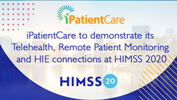 iPatientCare to demonstrate its Telehealth, Remote Patient Monitoring and HIE connections at HIMSS 2020