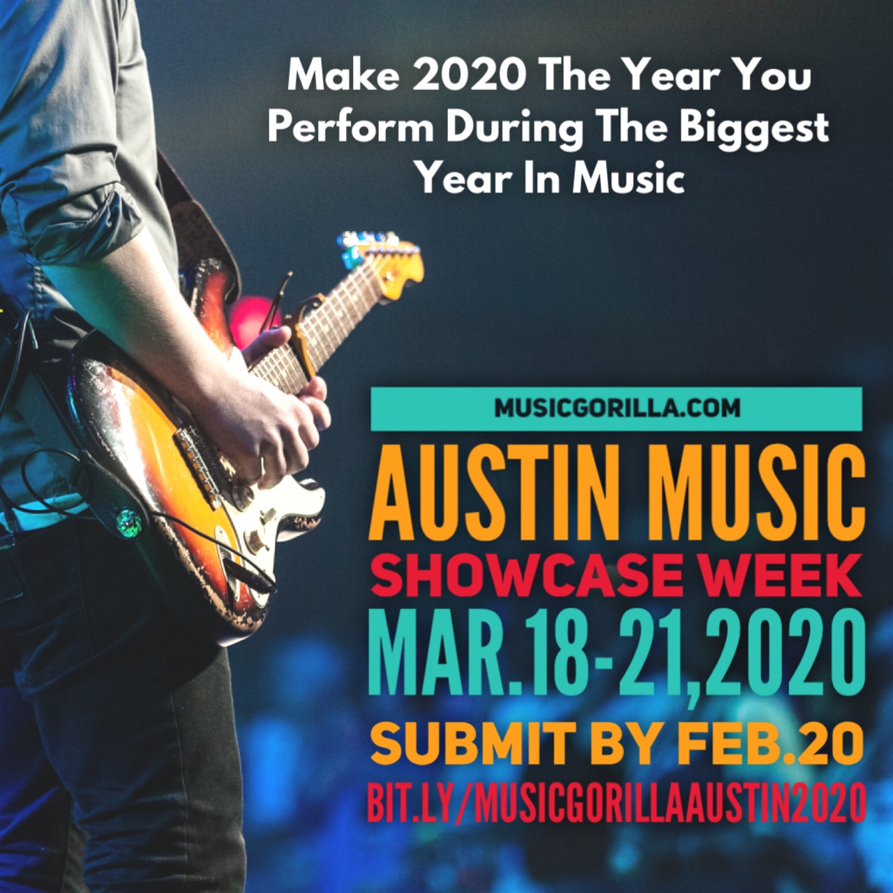 MAKE 2020 THE YEAR YOU PERFORM DURING THE BIGGEST WEEK IN MUSIC  IN AUSTIN: March 18-21, 2020