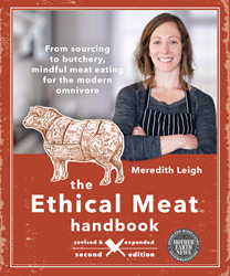 The Ethical Meat Handbook Revised and Expanded Second Edition