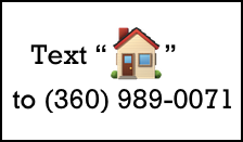 Text the House Emoji to 360-989-0071