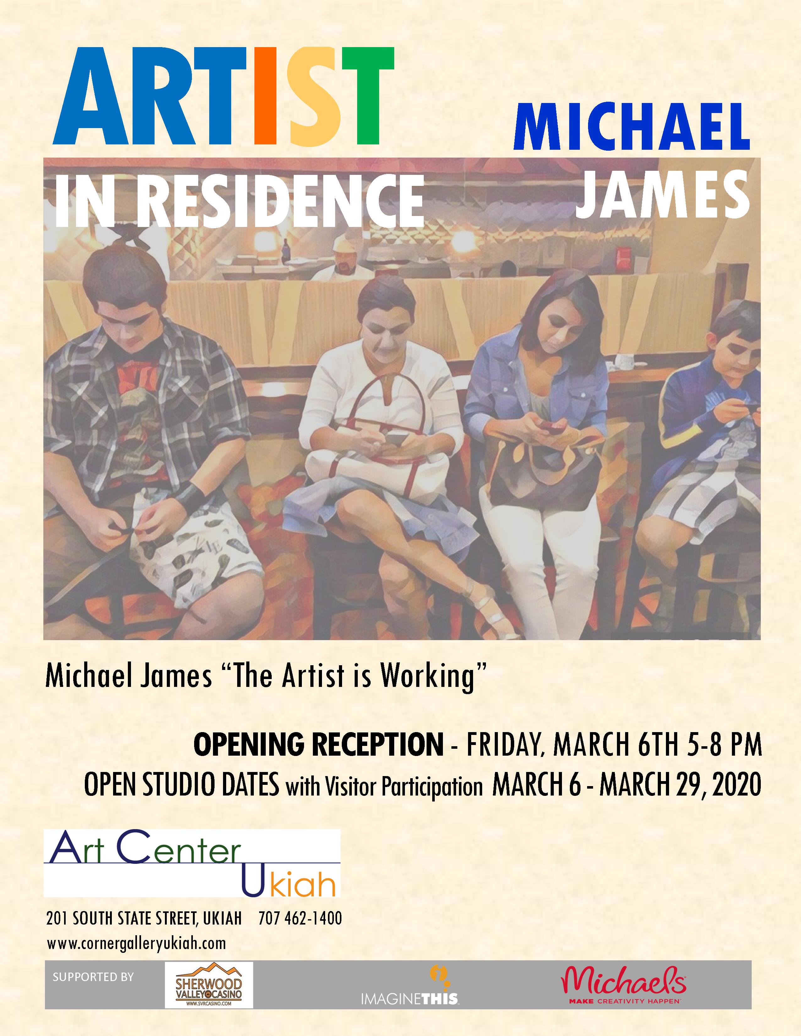 Art Center Ukiah Announcement for First Resident Artist: Michael James