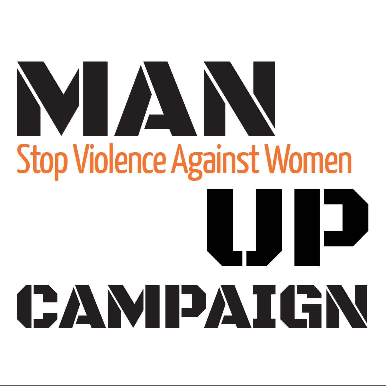 nnounced at the Clinton Global Initiative in September 2009 in collaboration with Vital Voices Global Partnership, Man Up is a global campaign to activate youth to stop violence against women and girl