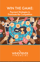 Payment Strategies to Dominate the Competition eBook Cover Wind River Financial