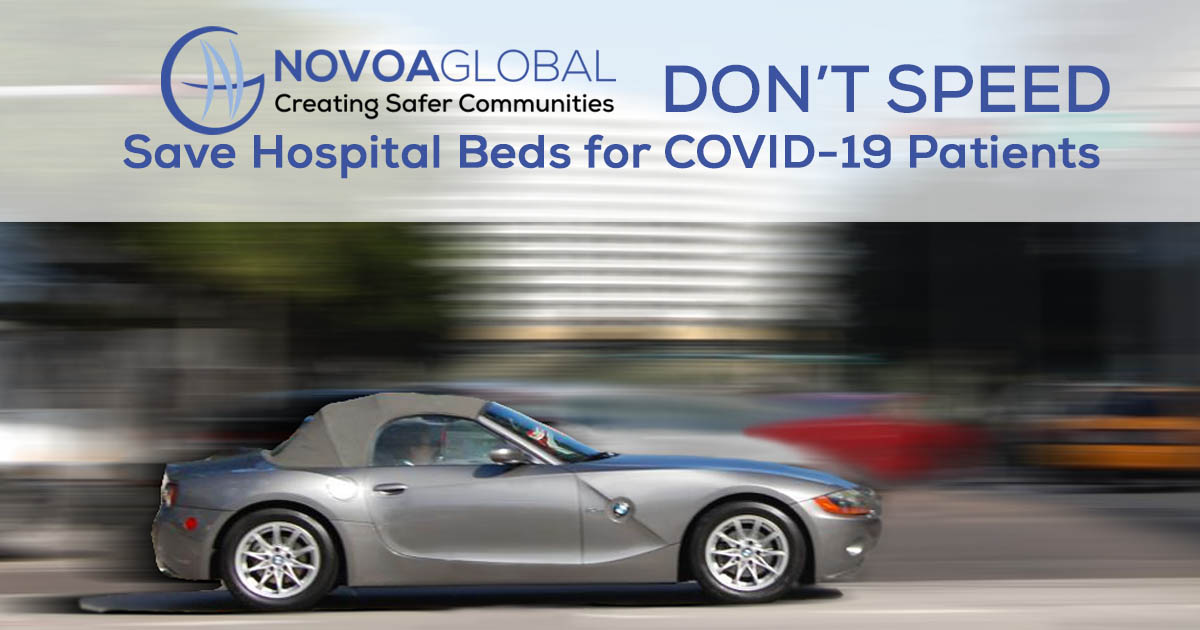 NovoaGlobal - Don't Speed! Save Hospital Beds for COVID-19 Patients