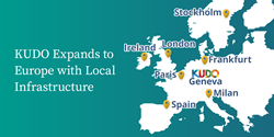 KUDO Expands to Europe with Local Infrastructure