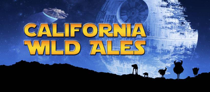 CALIFORNIA WILD ALES ANNOUNCES “MAY THE 4TH BE WITH YOU” banner
