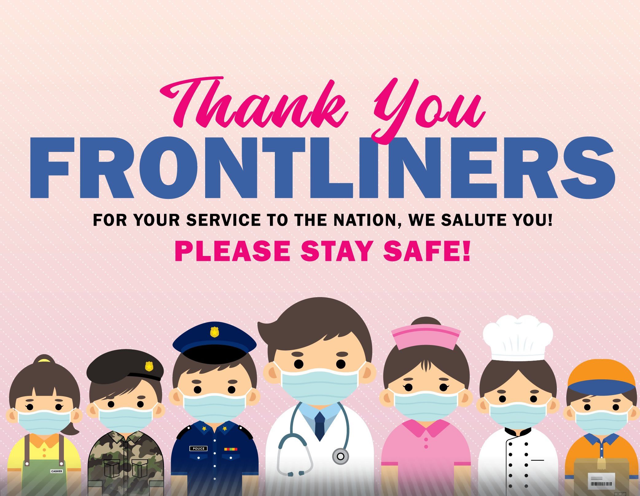 Thank you front-line heroes we salute you!