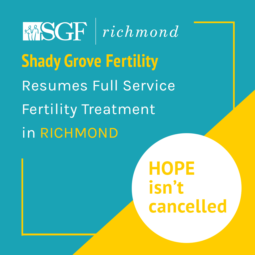 Shady Grove Fertility Richmond Resumes Full Service Fertility Treatment