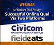 Webinar: A Product Trial Study: Successful Online Qual via Two Platforms by Civicom Marketing Research Services and Fieldcats