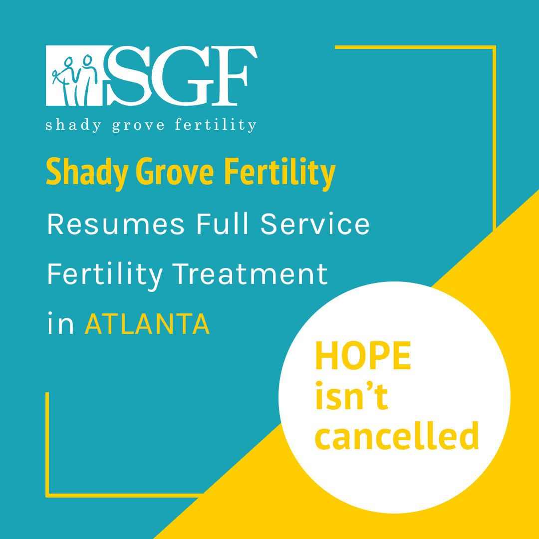 SGF Atlanta resumes full service fertility treatments as of May 11, 2020.