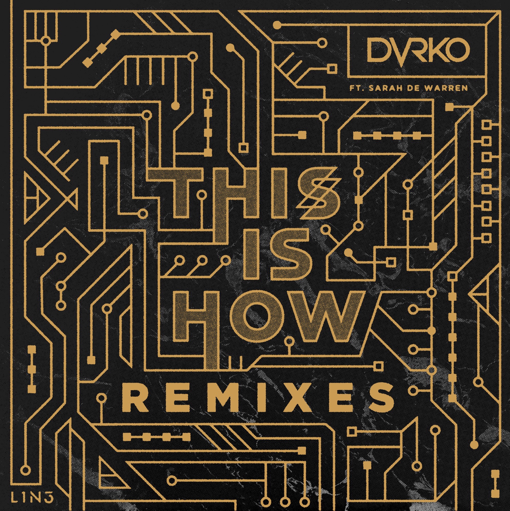 DVRKO ft Sarah De Warren, "This Is How - The Remixes" - album artwork
