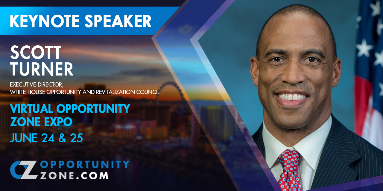 Scott Turner of the White House Opportunity and Revitalization Council is the keynote at Opportunity Zone Expo on June 24-25.