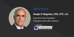 Sergio Negreira Joins Lowers Forensics International as Executive Vice President, Forensics and Latin America