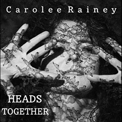 Carolee Rainey Heads Together Album Art