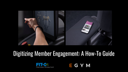 Digitizing Member Engagement - EGYM and FITC