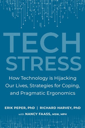 biofeedback, ergonomics, stress, Erik Peper, Richard Harvey, Nancy Faass