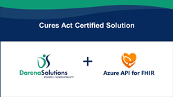 Darena Solutions Integrates with Azure API for FHIR to Offer First Certified Cures Act Solution