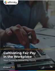 The cover of the new Affirmity white paper, ‘Cultivating Fair Pay in the Workplace: Your Guide to Global Pay Equity’