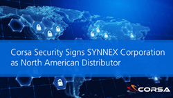 Corsa Security Signs SYNNEX Corporation as North American Distributor