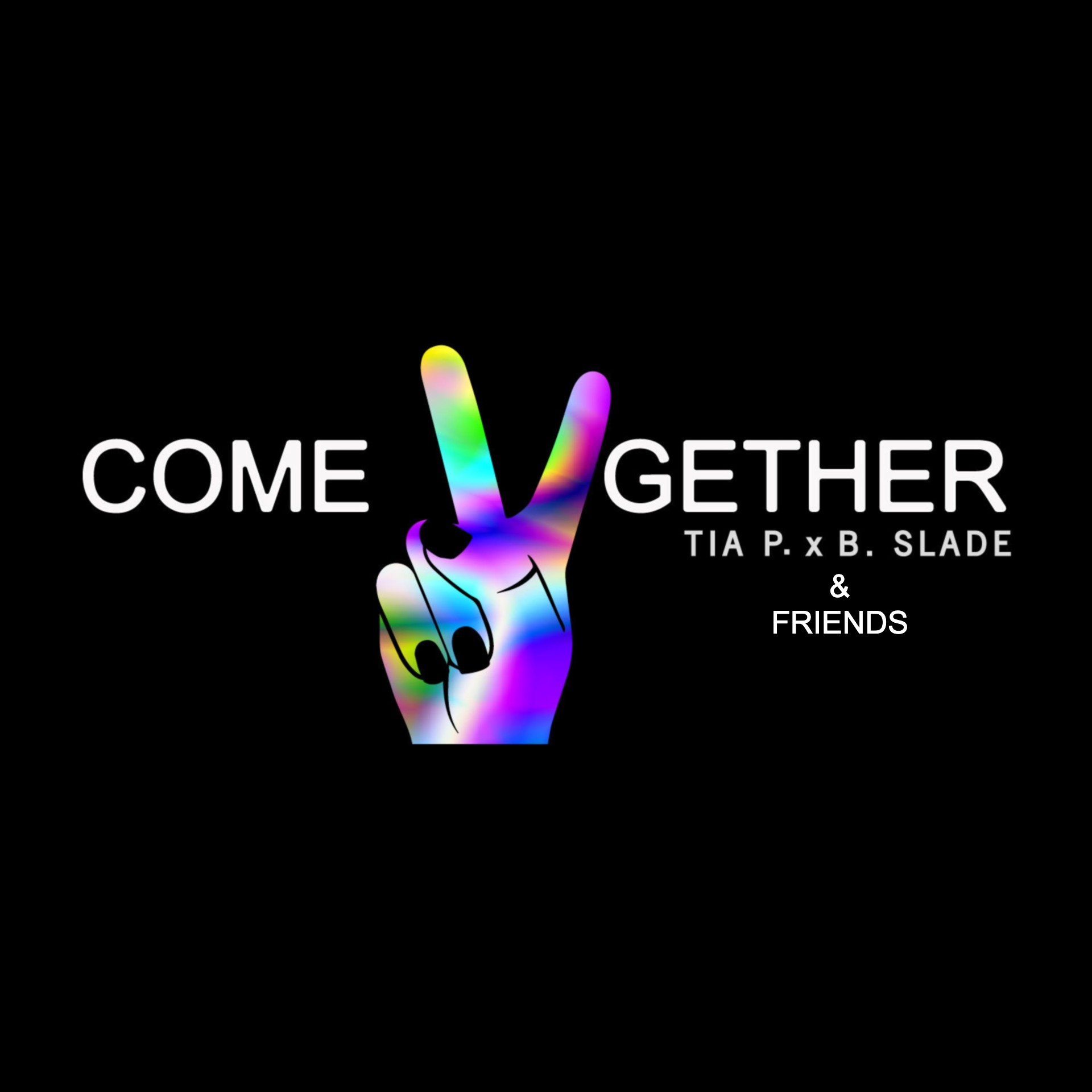 Come Together Remix Cover Art- Tia P. & B. Slade and Friends