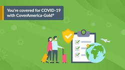 You're covered for COVID with CoverAmerica-Gold
