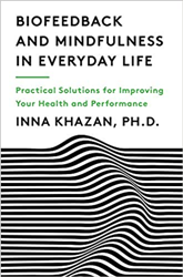 mindfulness, biofeedback, BFE, peak performance, Inna Khazan, Jeff Krushell