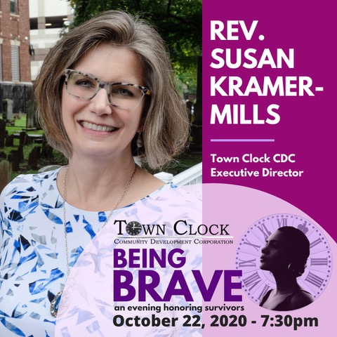 Rev. Susan Kramer-Mills Executive Director Town Clock CDC
