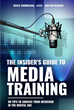 The Insider's Guide to Media Training