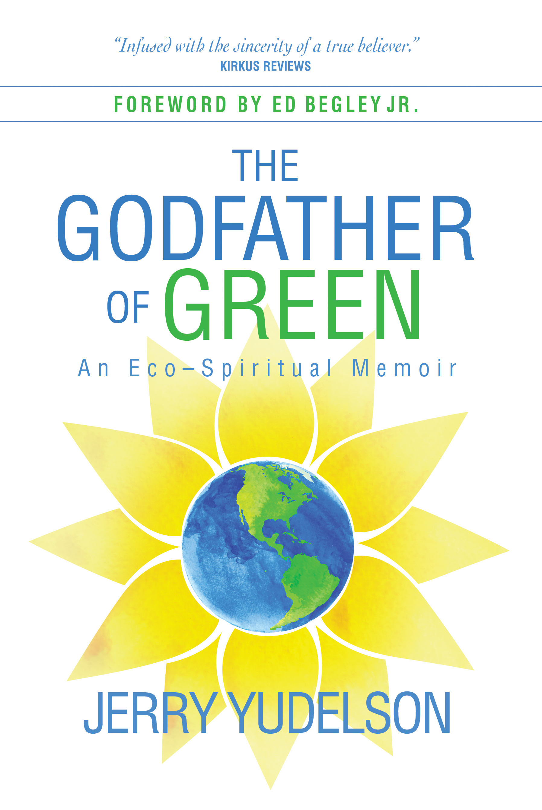 "Godfather of Green" by Jerry Yudelson