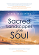 "Sacred Landscapes of the Soul" by Karen Brailsford