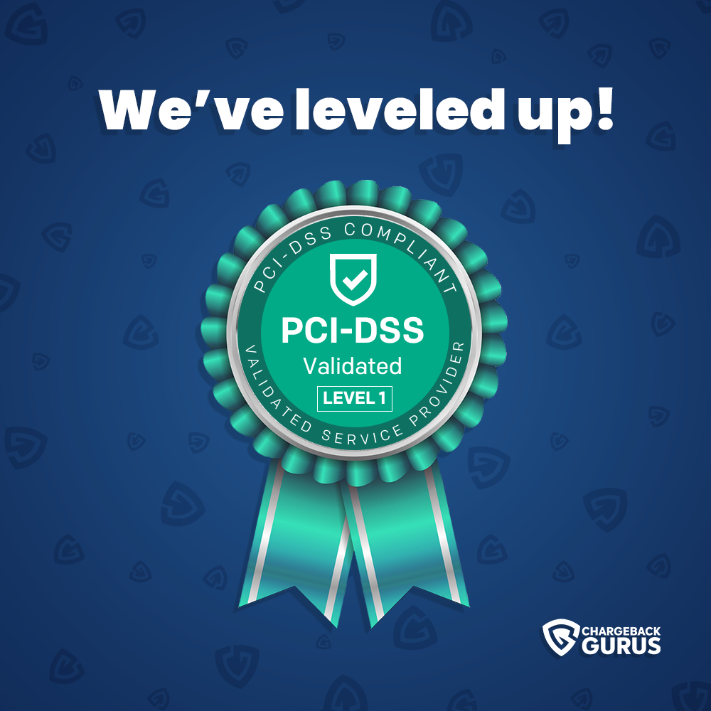 Chargeback Gurus achieves PCI-DSS Level 1 recognition