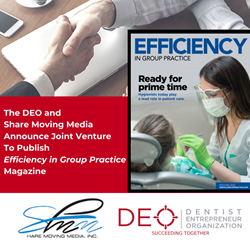 The DEO and  Share Moving Media Announce Joint Venture To Publish DSO-focused  Dental Trade Magazine