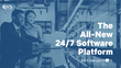 The All-New 24/7 Software Platform