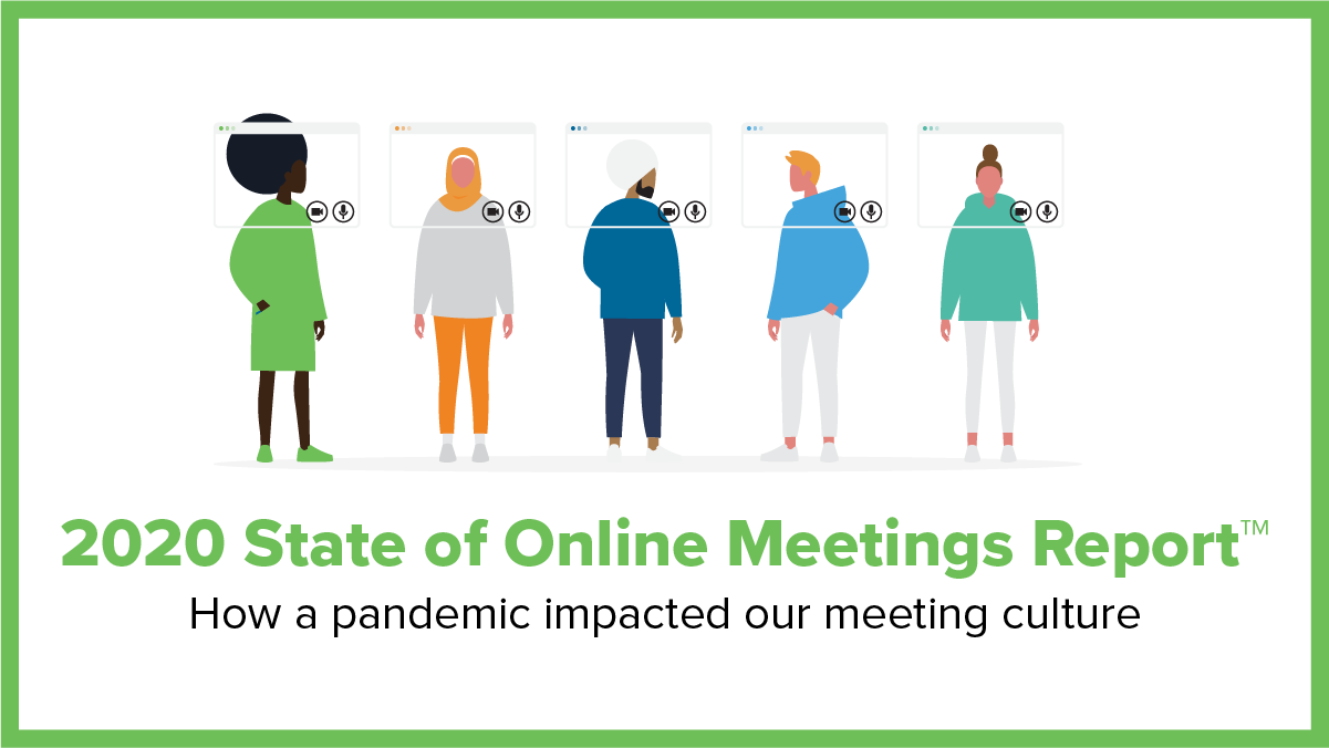 The 2020 State of Online Meetings Report™ examines US employee insights on the online meeting experience