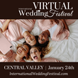 Brides and grooms will plan their Central Valley wedding with wedding professionals at virtual bridal show
