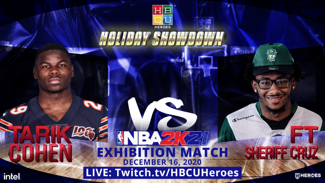 HBCU Heroes Celebrity eSports Holiday Showdown To Stream Live on Wednesday, December 16 at 2 P.M. ET Featuring Celebrity Exhibition Match Ups Between Pro Players and NBA2K Pro Gamers