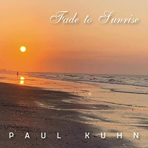 Paul Kuhn's 2nd CD Cover, Fade to Sunrise