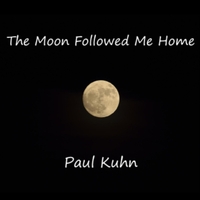 Paul Kuhn First CD, The Moon Followed Me Home