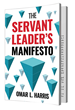 Omar L. Harris is the Bestselling Author of "The Servant Leader's Manifesto" (2020) and a Servant Leadership Thought-Leader.