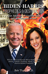Will Joe Biden and Kamala Harris Fulfill Biblical, Islamic, Catholic, Protestant, Hindu,  and other America-Related Prophecies?