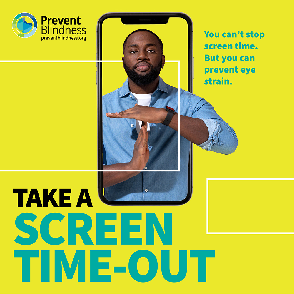 As part of March's Workplace Eye Wellness Month, Prevent Blindness asks workers to take a "Screen Time-out" whenever possible to help avoid digital eye strain.