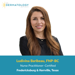 Fredericksburg Dermatology Nurse Practitioner Ludivina Baribeau