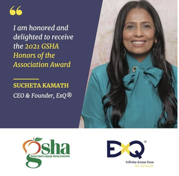 Sucheta Kamath, Founder & CEO of ExQ®, receives the Georgia Speech-Language-Hearing Association's Award 2021