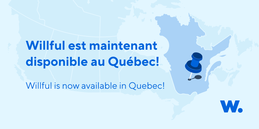 Willful launches in Quebec