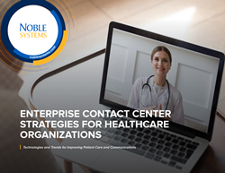 Noble Systems_Enterprise CC Strategies for Healthcare Organizations Ebook