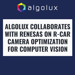 Algolux Collaborates with Renesas on R-Car Camera Optimization for Computer Vision