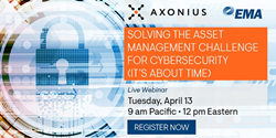 Solving the Asset Management Challenge for Cybersecurity (It’s About Time) Webinar